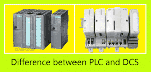 PLC vs DCS | 7 Important Difference between PLC and DCS